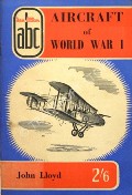 Book cover of abc Aircraft of World War I  by LLOYD, John 